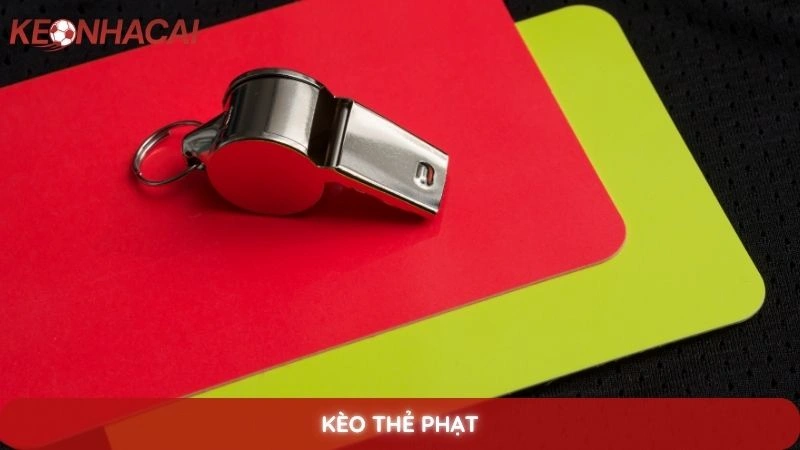 Kèo thẻ phạt - Hướng dẫn cách đọc và kinh nghiệm cược hiệu quả 7 Kèo thẻ phạt