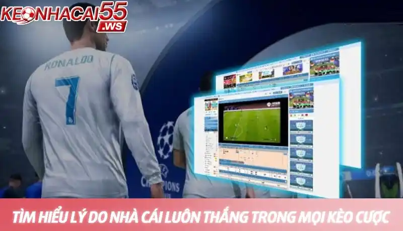 Tại sao nhà cái luôn thắng? Giải mã lợi thế của nhà cái 2 Tìm hiểu lý do tại sao nhà cái luôn thắng trong mọi kèo cược