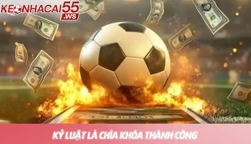 Thua cược liên tiếp - Cách quản lý tâm lý và vốn khi gặp vận đen 4 Kỷ luật là chìa khóa thành công