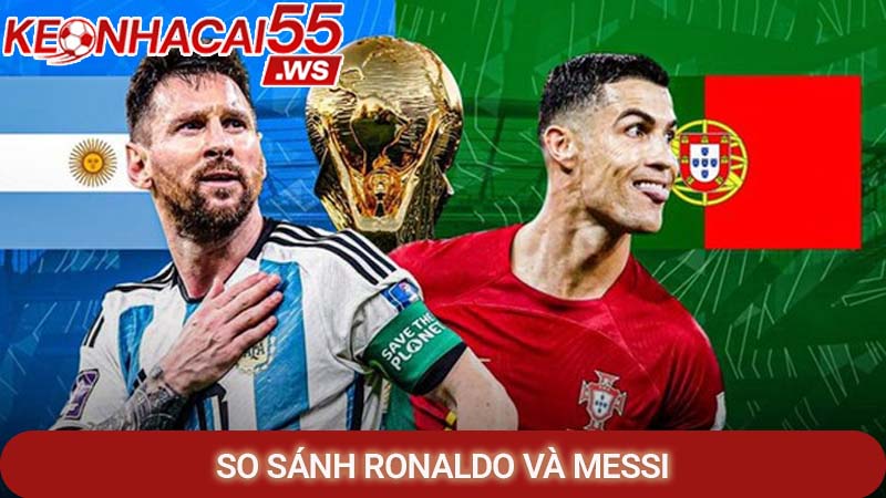 So sánh Ronaldo và Messi - Ai mới thực sự là GOAT của bóng đá? 1 so sanh ronaldo va messi 1